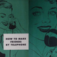 Imagen para el artículo titulado Este extraño manual de 1950 enseñaba a la gente cómo hablar por teléfono con buenos modales
